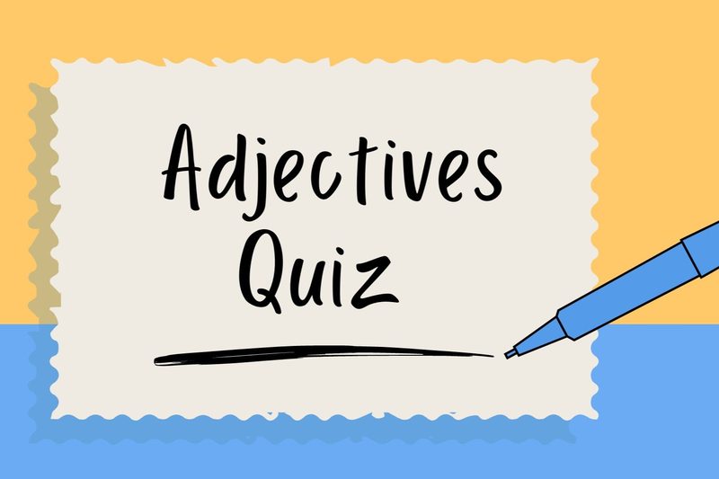 Adjective Quiz
