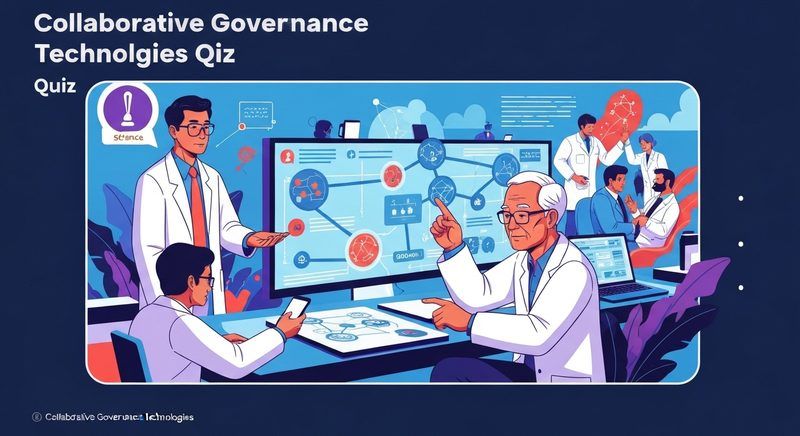 Collaborative Governance Technologies Quiz
