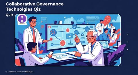 Collaborative Governance Technologies Quiz
