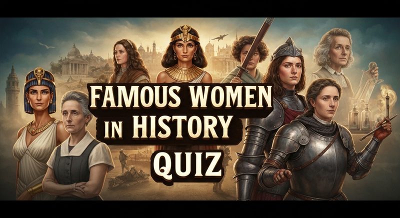 Famous Women in History Quiz