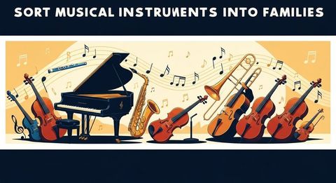 Sort Musical Instruments Into Families