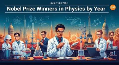 Nobel Prize Winners in Physics by Year