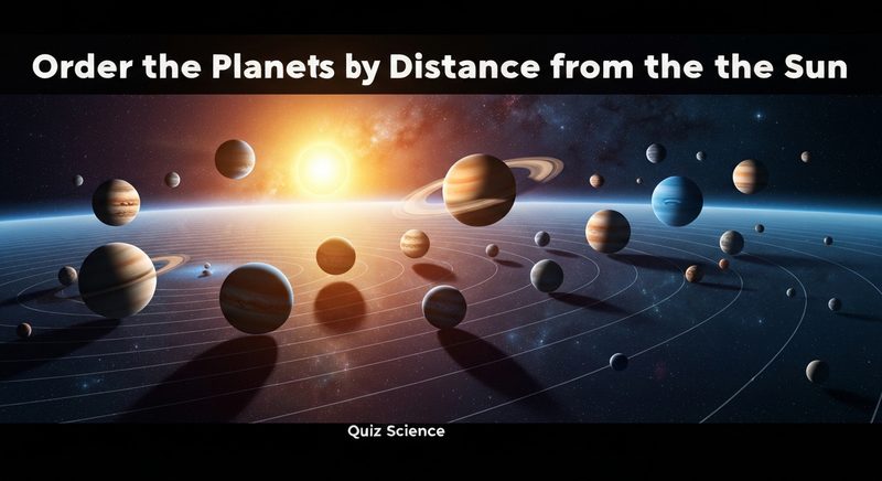 Order the Planets by Distance from the Sun