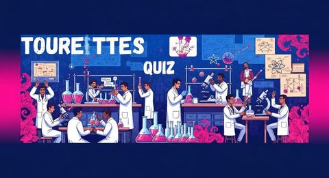 Tourettes Quiz