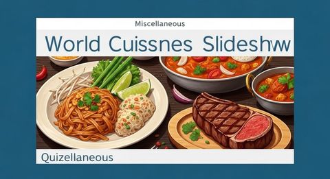 World Cuisines Slideshow