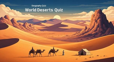 World Deserts Quiz