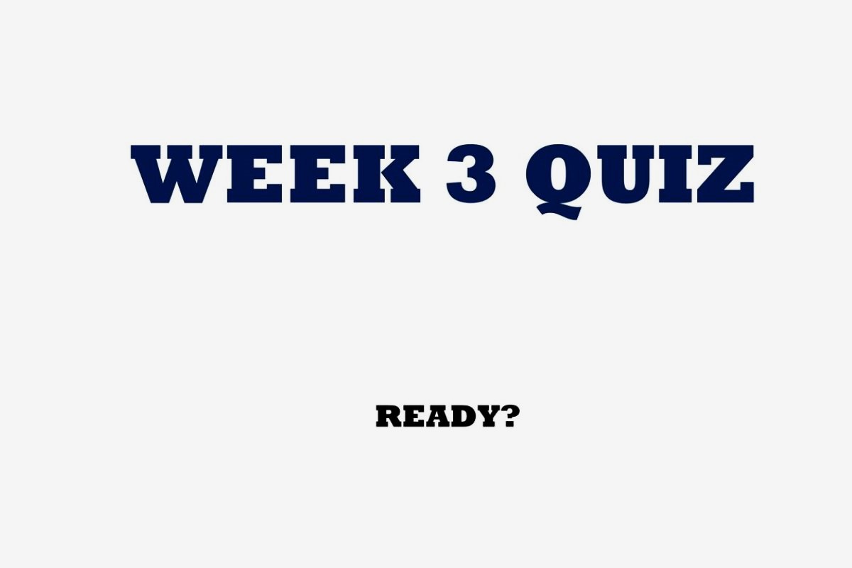 Week 3 Quiz