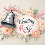Wedding Quiz